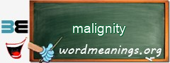 WordMeaning blackboard for malignity